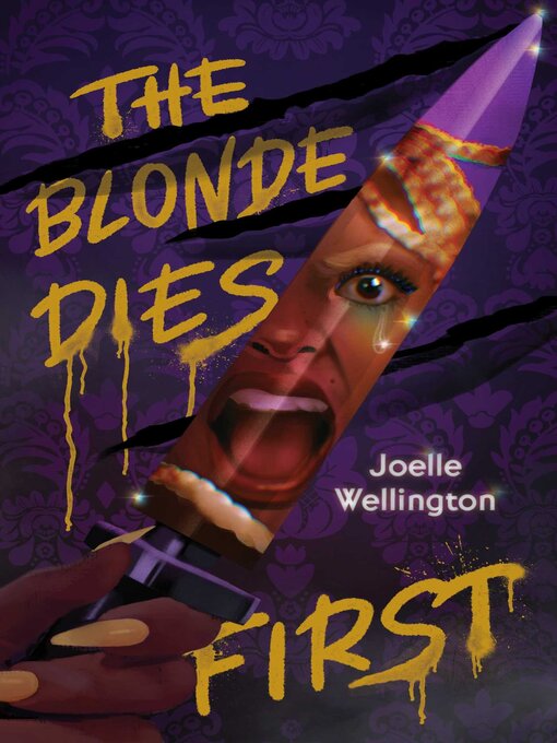 Title details for The Blonde Dies First by Joelle Wellington - Wait list